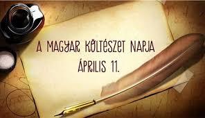 A Magyar Költészet Napja - Április 11.