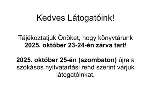 Október 23-24. - Zárva