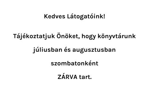 Nyári szombati zárvatartás